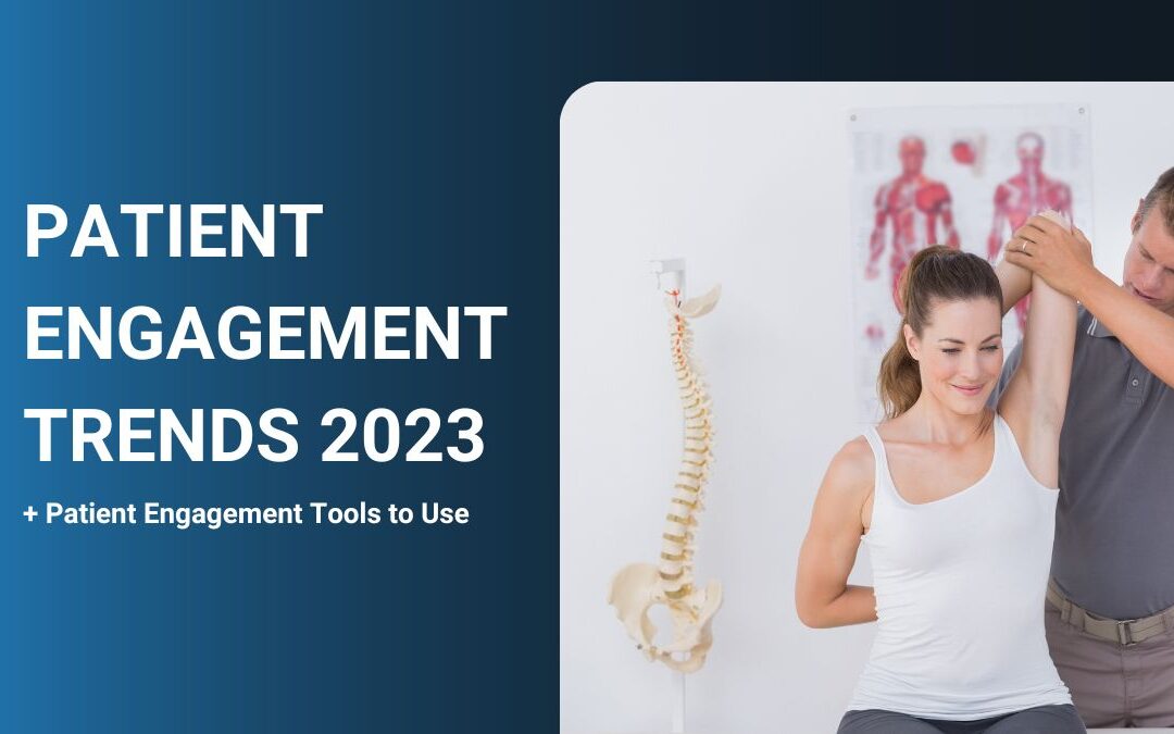 Patient Engagement Trends 2023