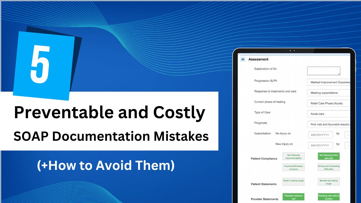 Chiropractic SOAP Notes and Documentation Mistakes