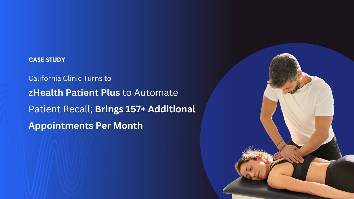 zHealth Patient Plus to Automate Patient Recall