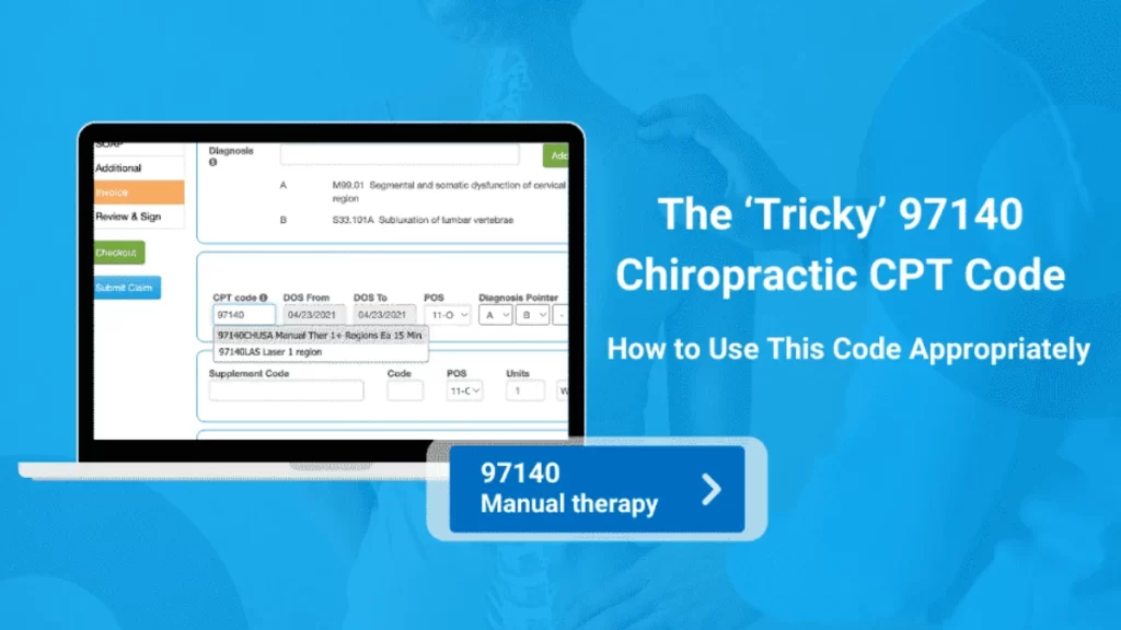 97140 Chiropractic CPT Code How to Use This Code Appropriately