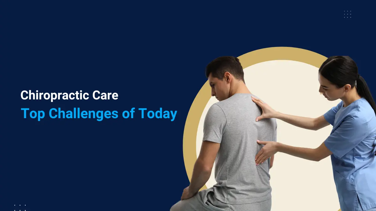 2025 Chiropractic Care Challenges