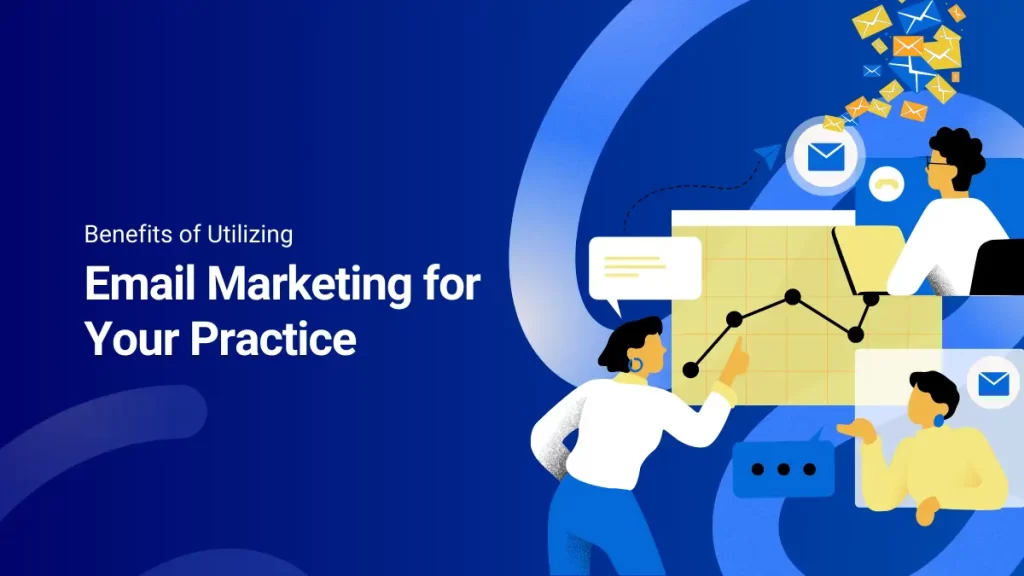 benefits of email marketing for your chiro practice