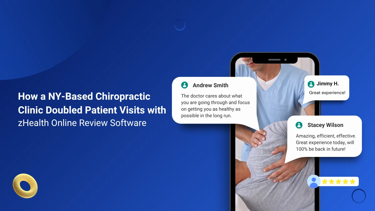 How NY Clinic Doubled its patient visits with zHealth Review Software