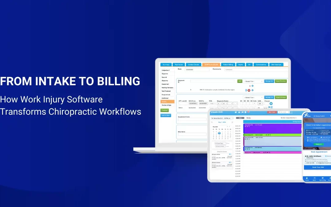 From Intake to Billing: How Work Injury Software Transforms Chiropractic Workflows