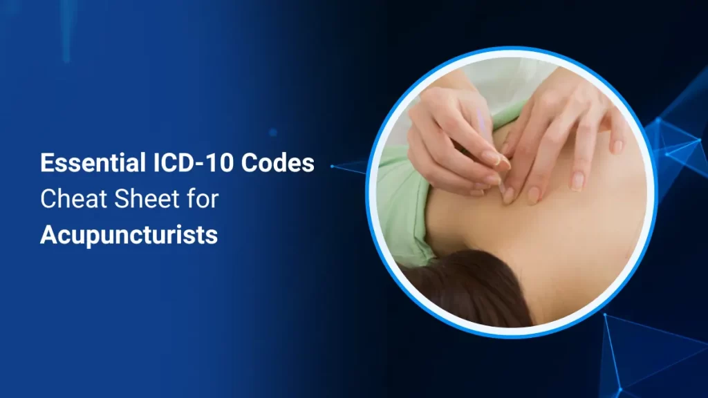 icd-10 codes cheat sheet for acupuncturists