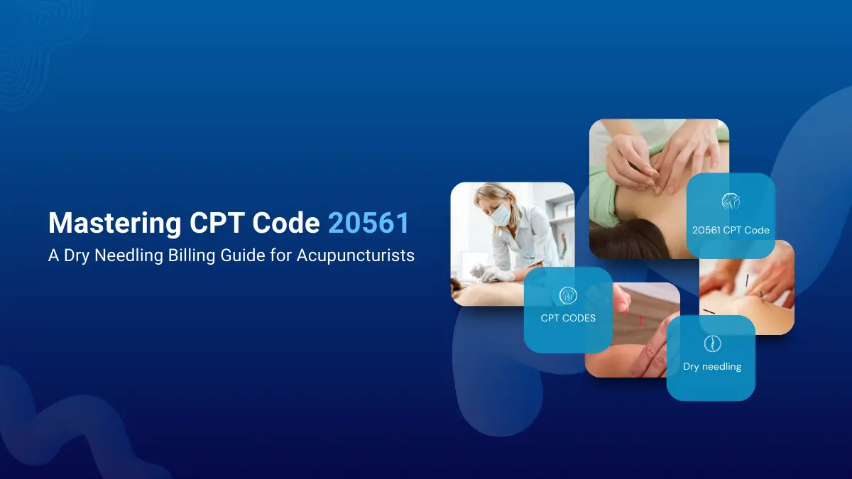 cpt code 20561 for acupuncturists